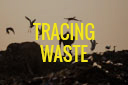 Tracing Waste
